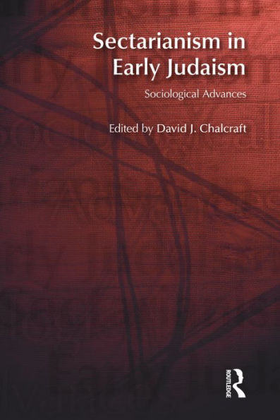 Sectarianism in Early Judaism: Sociological Advances