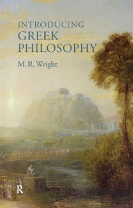 Title: Introducing Greek Philosophy, Author: Rosemary Wright