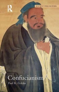 Title: Confucianism, Author: Paul R. Goldin