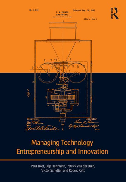 Managing Technology Entrepreneurship and Innovation