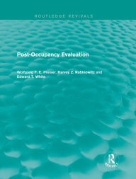 Title: Post-Occupancy Evaluation (Routledge Revivals), Author: Wolfgang F. E. Preiser