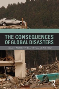 Title: The Consequences of Global Disasters, Author: Anthony Elliott