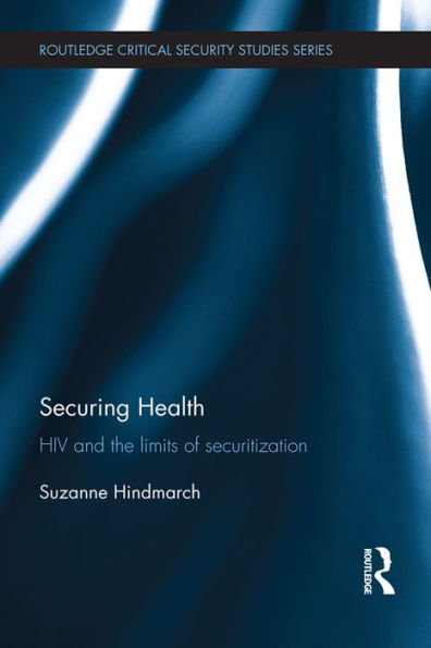 Securing Health: HIV and the Limits of Securitization