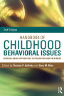 Handbook of Childhood Behavioral Issues: Evidence-Based Approaches to Prevention and Treatment