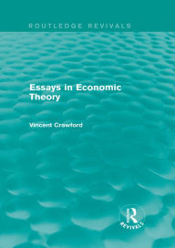 Title: Essays in Economic Theory (Routledge Revivals), Author: Vincent Crawford