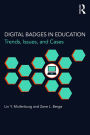 Digital Badges in Education: Trends, Issues, and Cases