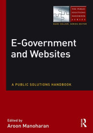 Title: E-Government and Websites: A Public Solutions Handbook, Author: Aroon Manoharan