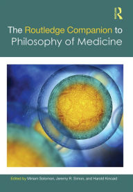 Title: The Routledge Companion to Philosophy of Medicine, Author: Miriam Solomon