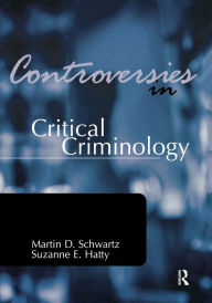 Title: Controversies in Critical Criminology, Author: Martin Schwartz