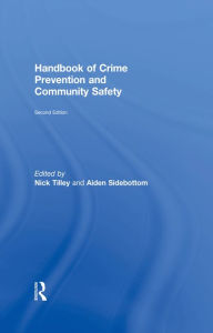 Title: Handbook of Crime Prevention and Community Safety, Author: Nick Tilley