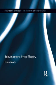 Title: Schumpeter's Price Theory, Author: Harry Bloch