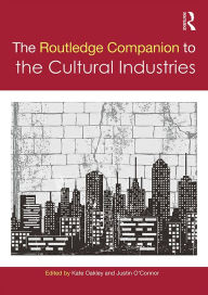 Title: The Routledge Companion to the Cultural Industries, Author: Kate Oakley