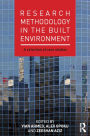 Research Methodology in the Built Environment: A Selection of Case Studies