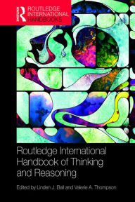 Title: International Handbook of Thinking and Reasoning, Author: Linden J. Ball