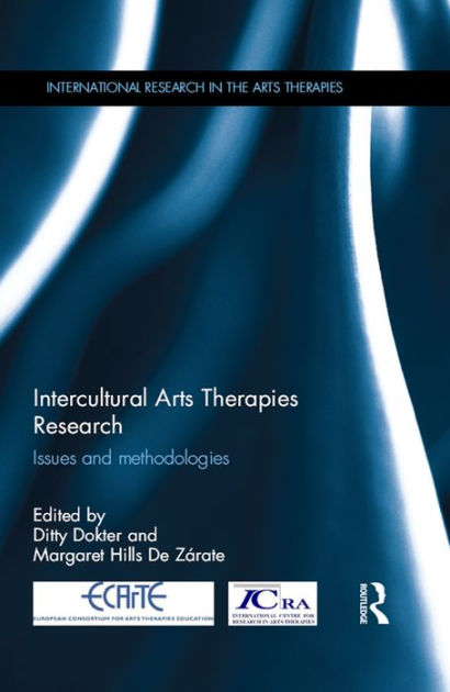 Intercultural Arts Therapies Research: Issues and methodologies by ...