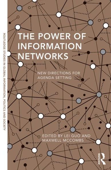 The Power of Information Networks: New Directions for Agenda Setting