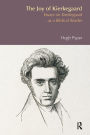 The Joy of Kierkegaard: Essays on Kierkegaard as a Biblical Reader