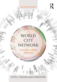 Title: World City Network: A global urban analysis, Author: Peter Taylor