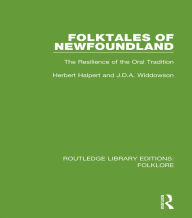 Title: Folktales of Newfoundland Pbdirect: The Resilience of the Oral Tradition, Author: J.D.A. Widdowson