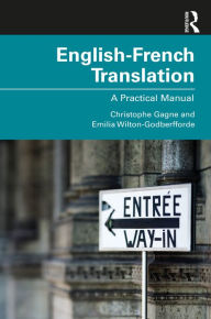 Title: English-French Translation: A Practical Manual, Author: Christophe Gagne
