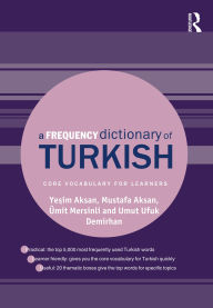 Title: A Frequency Dictionary of Turkish, Author: Yesim Aksan