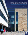 Integrating Care: The architecture of the comprehensive health centre