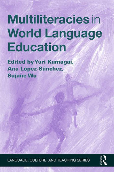 Multiliteracies in World Language Education