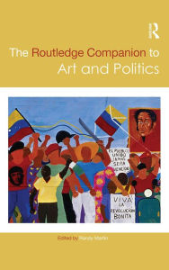 Title: The Routledge Companion to Art and Politics, Author: Randy Martin