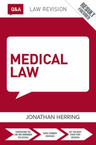 Title: Q&A Medical Law, Author: Jonathan Herring