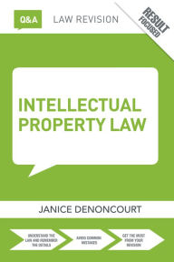 Title: Q&A Intellectual Property Law, Author: Janice Denoncourt