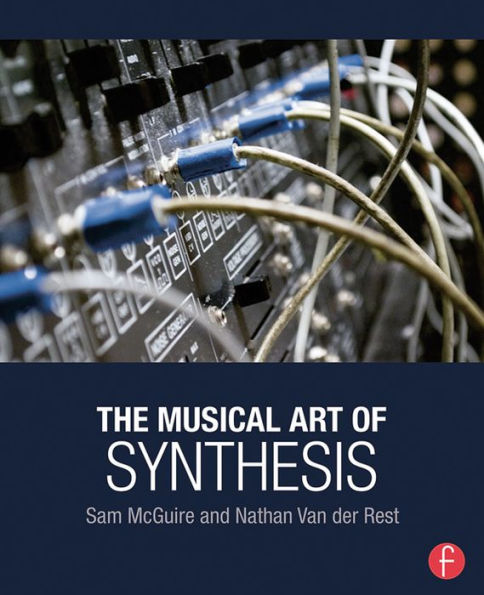 The Musical Art of Synthesis