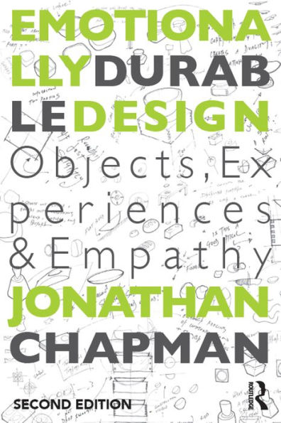 Emotionally Durable Design: Objects, Experiences and Empathy