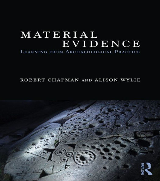 Material Evidence: Learning from Archaeological Practice