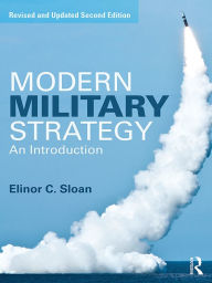 Title: Modern Military Strategy: An Introduction, Author: Elinor C. Sloan