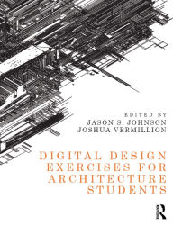 Title: Digital Design Exercises for Architecture Students, Author: Jason Johnson