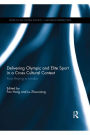 Delivering Olympic and Elite Sport in a Cross Cultural Context: From Beijing to London