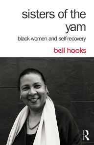 Sisters of the Yam: Black Women and Self-Recovery