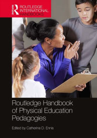 Title: Routledge Handbook of Physical Education Pedagogies, Author: Catherine D. Ennis