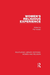 Title: Women's Religious Experience (RLE Women and Religion), Author: Pat Holden