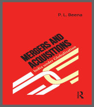 Title: Mergers and Acquisitions: India under Globalisation, Author: P. L. Beena