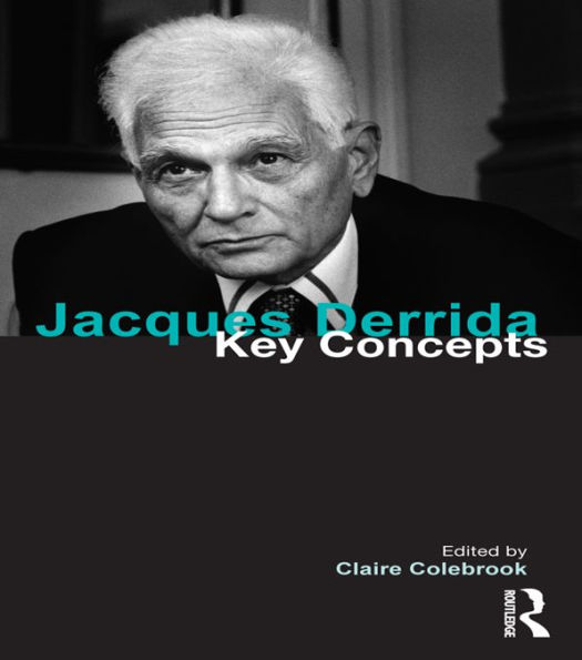 Jacques Derrida: Key Concepts