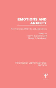 Title: Emotions and Anxiety: New Concepts, Methods, and Applications, Author: Marvin Zuckerman