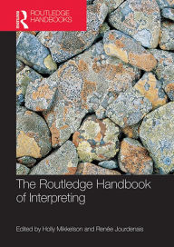 Title: The Routledge Handbook of Interpreting, Author: Holly Mikkelson