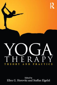 Title: Yoga Therapy: Theory and Practice, Author: Ellen G. Horovitz