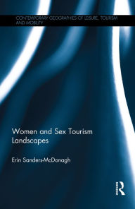 Title: Women and Sex Tourism Landscapes, Author: Erin Sanders-McDonagh