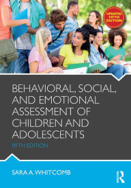 Title: Behavioral, Social, and Emotional Assessment of Children and Adolescents, Author: Sara Whitcomb