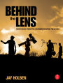 Behind the Lens: Dispatches from the Cinematographic Trenches