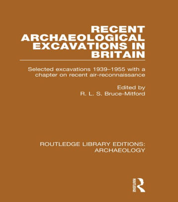 Recent Archaeological Excavations In Britain Selected Excavations 1939 1955nook Book - 