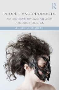 Title: People and Products: Consumer Behavior and Product Design, Author: Allan J. Kimmel