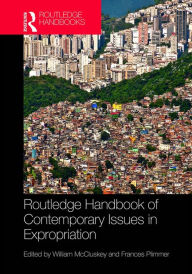 Title: Routledge Handbook of Contemporary Issues in Expropriation, Author: Frances Plimmer